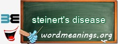 WordMeaning blackboard for steinert's disease
